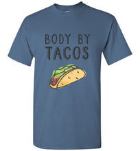 Body By Tacos - Taco Shirt