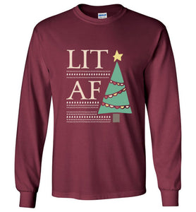 Lit AF - Christmas Shirt