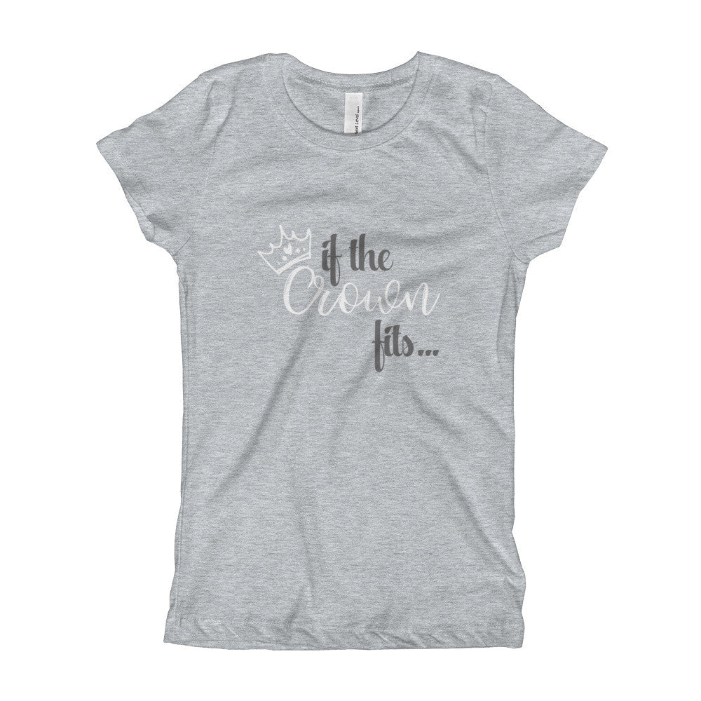 If The Crown Fits - Girl's T-Shirt