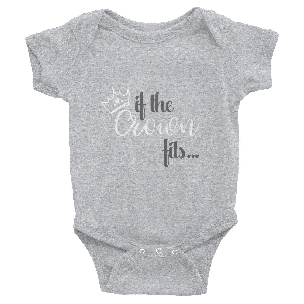 If the Crown Fits.. Baby Onesies